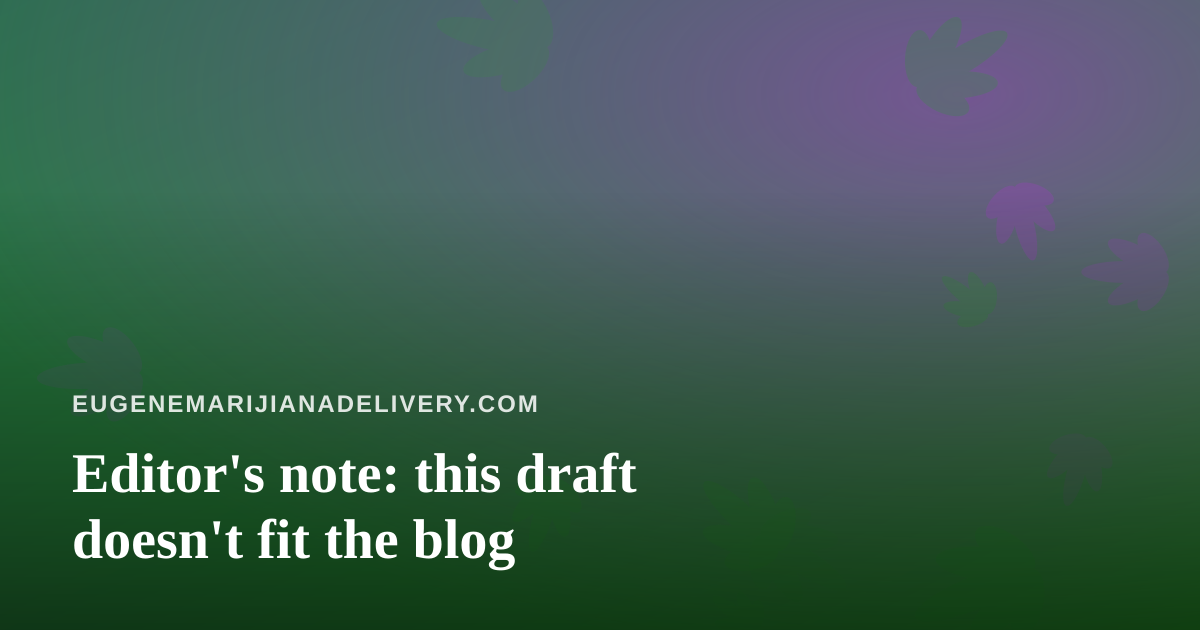 Editor’s note: this draft doesn’t fit the blog